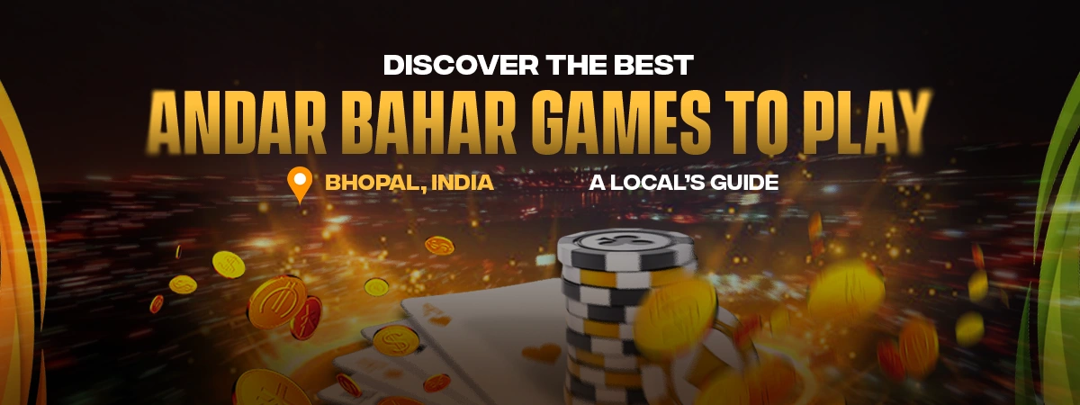 Discover the Best Andar Bahar Games to play in Bhopal India: A Local’s Guide.